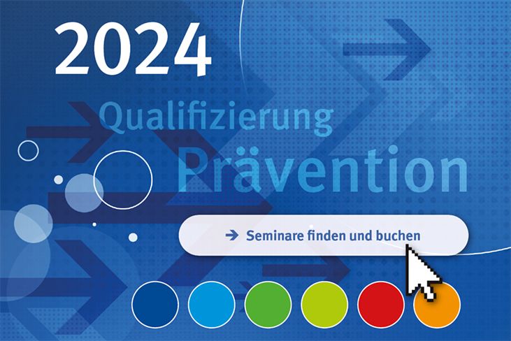 Schmuckgrafik mit Text: 2024, Qualifizierung, Prävention. Bei Klick auf das Bild öffnet sich die Seminardatenbank.